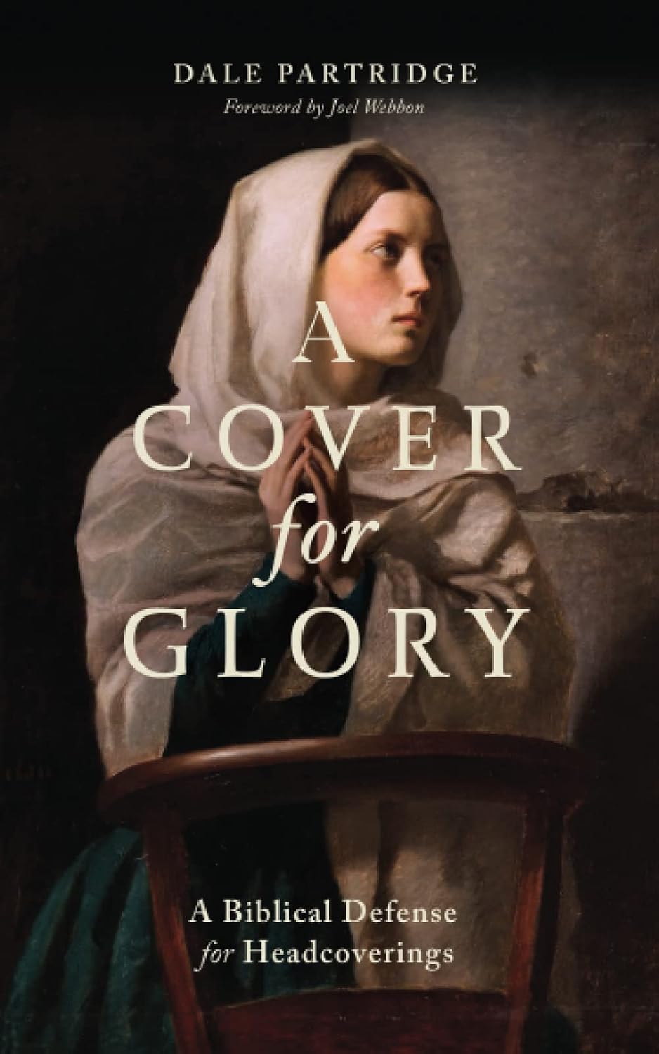 A Cover for Glory: A Biblical Defense for Headcoverings — cover