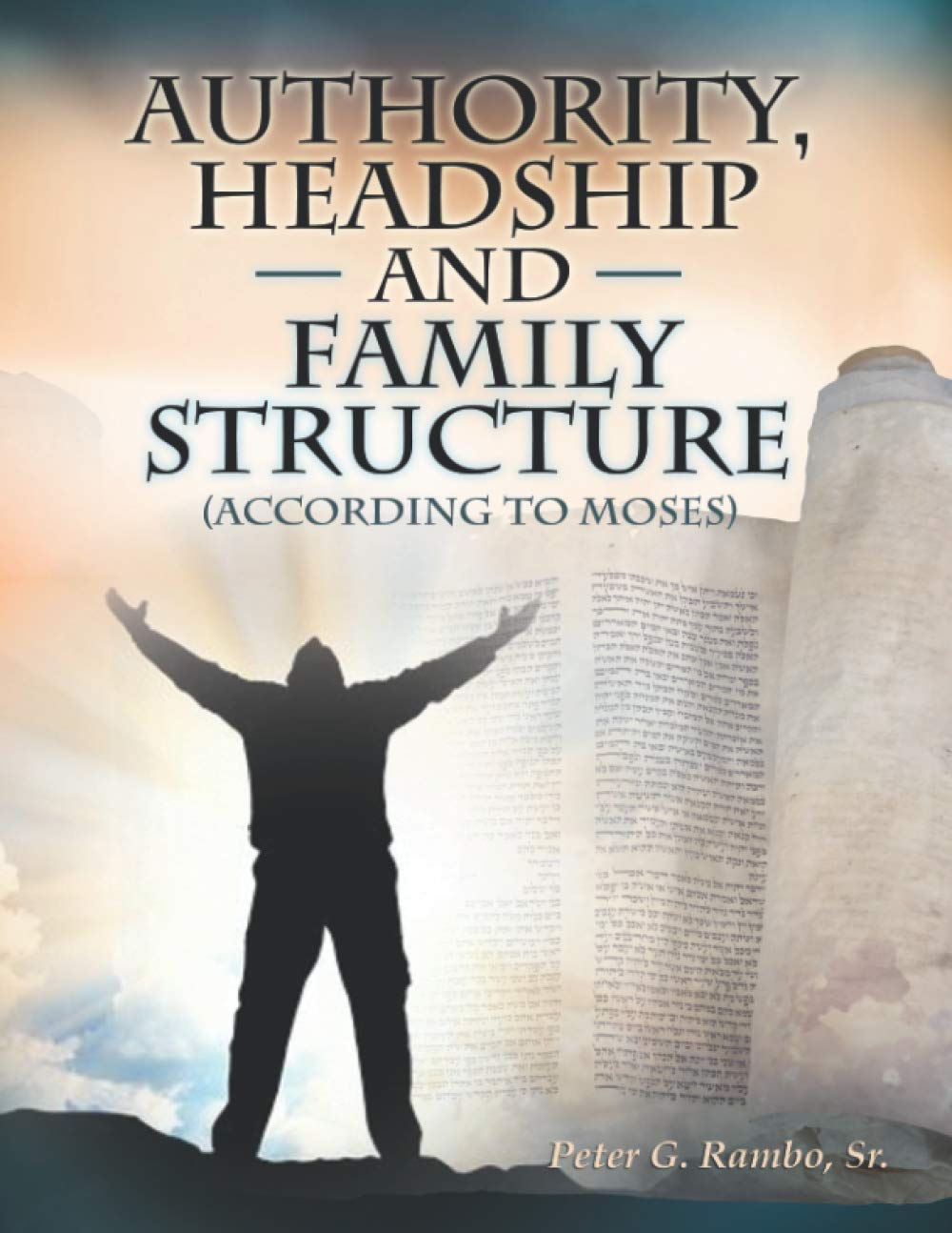Authority, Headship, and Family Structure (According to Moses) — cover